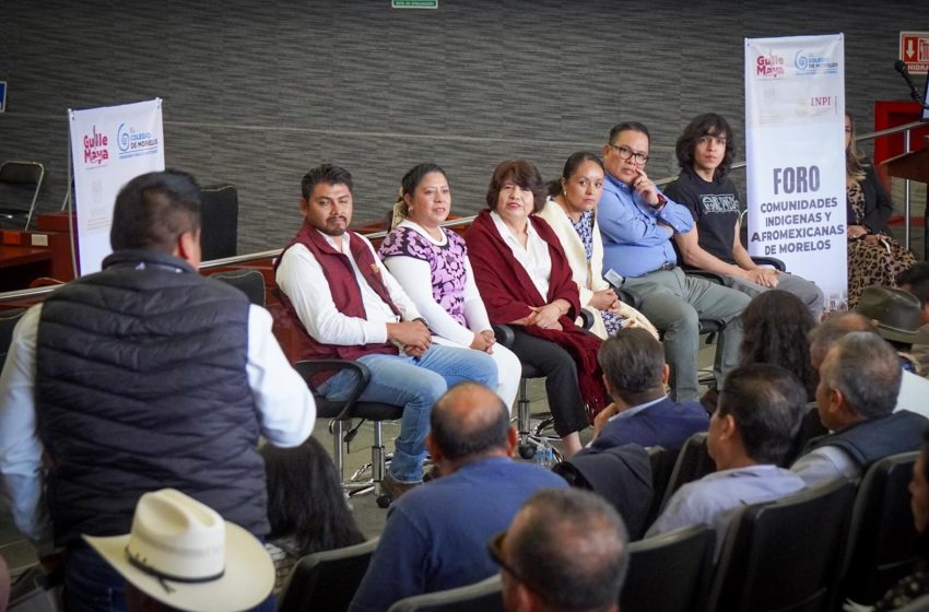  Realiza Congreso Foro de Comunidades Indígenas y Afromexicanas de Morelos